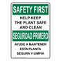 English + Spanish OSHA SAFETY FIRST Help Keep Plant Safe Clean Sign OSB-3625