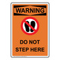 Portrait OSHA WARNING Do Not Step Here Sign With Symbol OWEP-33120