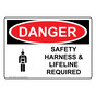 OSHA DANGER Safety Harness & Lifeline Required Sign With Symbol ODE-5670