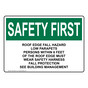 OSHA Sign - SAFETY FIRST Roof Edge Fall Hazard Low Parapets Persons