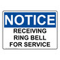 OSHA NOTICE Receiving Ring Bell For Service Sign ONE-38719
