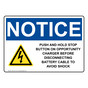 OSHA NOTICE Push And Hold Stop Button On Sign With Symbol ONE-32710