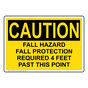 OSHA CAUTION Fall Hazard Fall Protection Required 4 Feet Sign OCE-38779