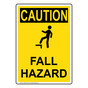 Portrait OSHA CAUTION Fall Hazard Sign With Symbol OCEP-3002