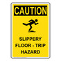 Portrait OSHA CAUTION Slippery Floor - Trip Hazard Sign With Symbol OCEP-5785