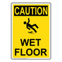 Portrait OSHA CAUTION Wet Floor Sign With Symbol OCEP-6640