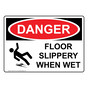 OSHA DANGER Floor Slippery When Wet Sign With Symbol ODE-3215