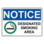 OSHA NOTICE Designated Smoking Area Sign With Symbol ONE-8000