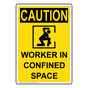 Portrait OSHA CAUTION Worker In Confined Space Sign With Symbol OCEP-14429