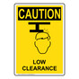 Portrait OSHA CAUTION Low Clearance Sign With Symbol OCEP-4395