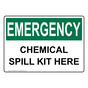 OSHA EMERGENCY Chemical Spill Kit Here Sign OEE-26952