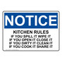 OSHA NOTICE Kitchen Rules If You Spill It Wipe It If Sign ONE-29171