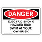 OSHA DANGER Electric Shock Hazard Risk Swim At Your Own Risk Sign ODE-34591