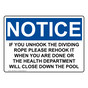 OSHA NOTICE If You Unhook The Dividing Rope Please Rehook Sign ONE-34602