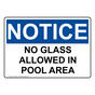 OSHA NOTICE No Glass Allowed In Pool Area Sign ONE-34628