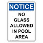 Portrait OSHA NOTICE No Glass Allowed In Pool Area Sign ONEP-34628