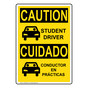 English + Spanish OSHA CAUTION Student Driver With Symbol Sign With Symbol OCB-9552