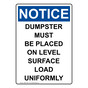 Portrait OSHA NOTICE Dumpster Must Be On Level Surface Sign ONEP-14507