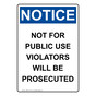 Portrait OSHA NOTICE Not For Public Use Sign ONEP-14514