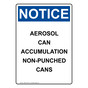 Portrait OSHA NOTICE Aerosol Can Accumulation Non-Punched Sign ONEP-31932