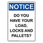 Portrait OSHA NOTICE Do You Have Your Load, Locks And Sign ONEP-33868