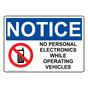 OSHA NOTICE No Personal Electronics While Sign With Symbol ONE-30295