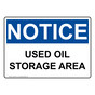 OSHA NOTICE Used Oil Storage Area Sign ONE-6310