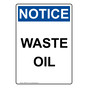 Portrait OSHA NOTICE Waste Oil Sign ONEP-6370