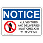 OSHA NOTICE Visitors And Deliveries Must Check In Sign With Symbol ONE-7898
