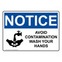 OSHA NOTICE Avoid Contamination Wash Your Hands Sign With Symbol ONE-1355
