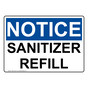 OSHA NOTICE Sanitizer Refill Sign ONE-31524