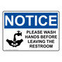 OSHA NOTICE Please Wash Hands Before Leaving Restroom Sign With Symbol ONE-9599