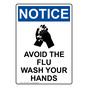 Portrait OSHA NOTICE Avoid The Flu Wash Your Hands Sign With Symbol ONEP-26592