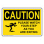 OSHA CAUTION Please Watch Your Step As You Sign With Symbol OCE-28329