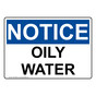 OSHA NOTICE Oily Water Sign ONE-36845