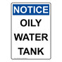 Portrait OSHA NOTICE Oily Water Tank Sign ONEP-36846