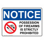 OSHA NOTICE Possession Of Firearms Strictly Prohibited Sign With Symbol ONE-5331