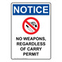 Portrait OSHA NOTICE No Weapons, Regardless Sign With Symbol ONEP-35181