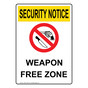 Portrait OSHA SECURITY NOTICE Weapon Free Zone Sign With Symbol OUEP-16323