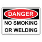 OSHA DANGER No Smoking Or Welding Sign ODE-32703