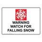 Warning Watch For Falling Snow Sign With Symbol NHE-37590