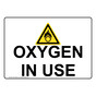 Oxygen In Use Sign With Symbol NHE-33048
