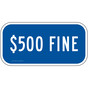 $500 Fine Sign for Parking Control PKE-20865