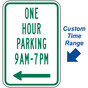 One Hour Parking 9 Am - 7 Pm Sign with Left Arrow PKE-21325