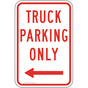 Truck Parking Only Sign With Left Arrow PKE-14598