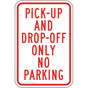 Pick Up Drop Off Sign for Parking Control PKE-20390