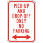 Pick-Up And Drop-Off Only No Parking Sign with Arrows
