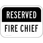 Reserved Fire Chief Sign for Parking Control PKE-21735