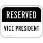 Reserved Vice President Sign for Parking Control PKE-21830