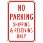 No Parking Shipping & Receiving Only Sign PKE-22295